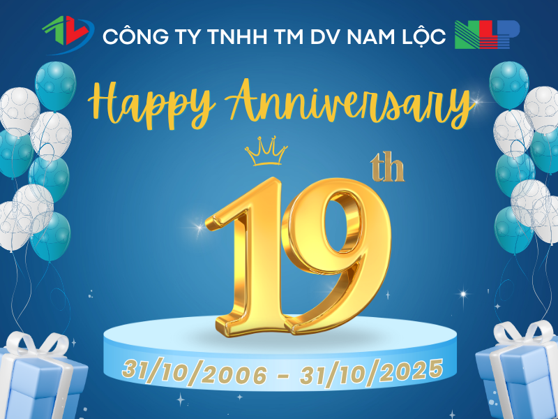 🎉CHÀO MỪNG KỶ NIỆM 19 NĂM THÀNH LẬP CÔNG TY TNHH TM DV NAM LỘC (31/10/2006 – 31/10/2025) ️🎉